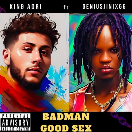 Badman Good Sex ft. GENIUSJINI X66