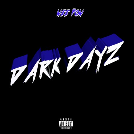 Dark Dayz | Boomplay Music