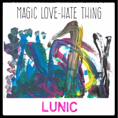 Magic Love-Hate Thing | Boomplay Music