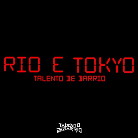 Rio & Tokyo