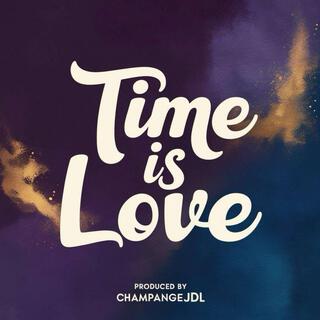 Time is Love lyrics | Boomplay Music