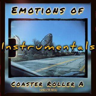 Emotions of Coaster Roller A Instrumentals (Instrumental)