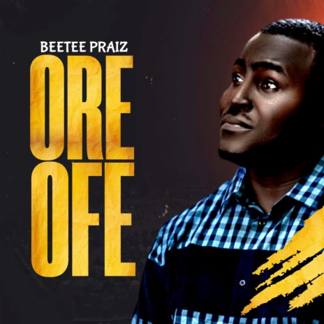 ORE OFE | Boomplay Music