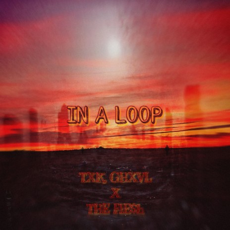 In a Loop ft. JAKEiNTHEFlE$h | Boomplay Music