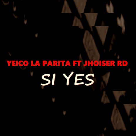 Sí Yes | Boomplay Music