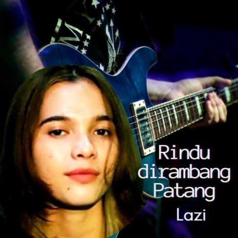 Rindu Dirambang Patang | Boomplay Music