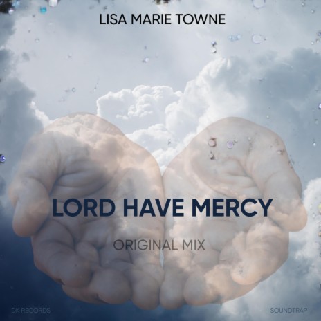 LORD HAVE MERCY | Boomplay Music