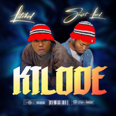 Kilode ft. Smartlord | Boomplay Music