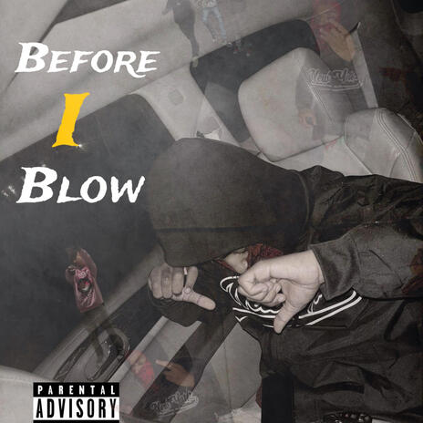 Before i blow | Boomplay Music