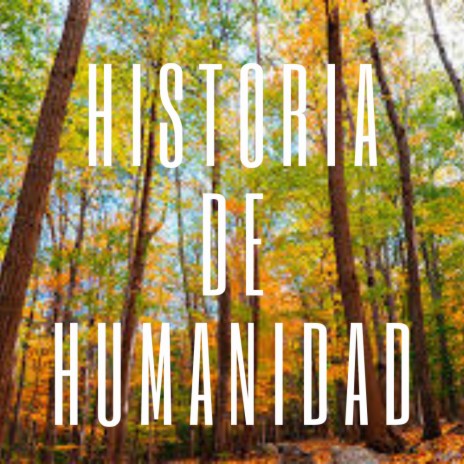 Historia De Humanidad ft. Leo Beat Box | Boomplay Music