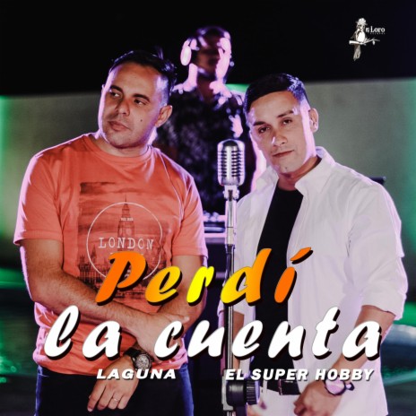 Perdí la cuenta ft. El Super Hobby | Boomplay Music