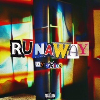 RUNAWAY lyrics | Boomplay Music