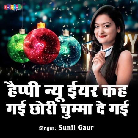 Happy New Year Kah Gai Chhori Chuma De Gai | Boomplay Music