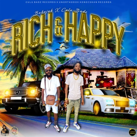 Rich & Happy ft. Culu Badz Records | Boomplay Music