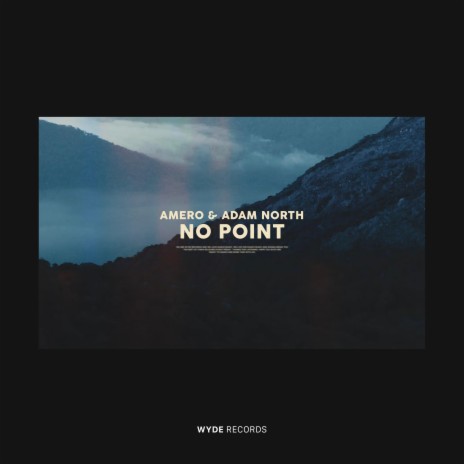 No Point ft. Adam North | Boomplay Music