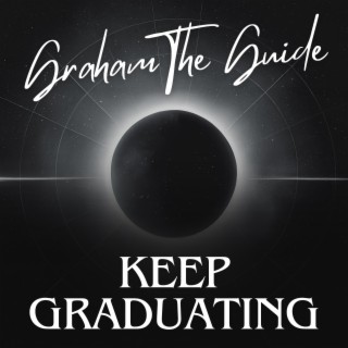 Keep Graduating