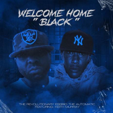 Welcome Home Black (feat. Keith Murray) | Boomplay Music