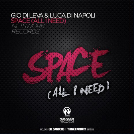 Space (All I Need) (Club Mix) ft. Luca Di Napoli | Boomplay Music