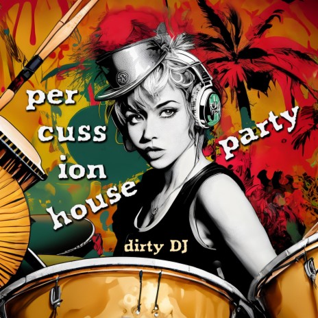 percussion house party (Short Beat Version)