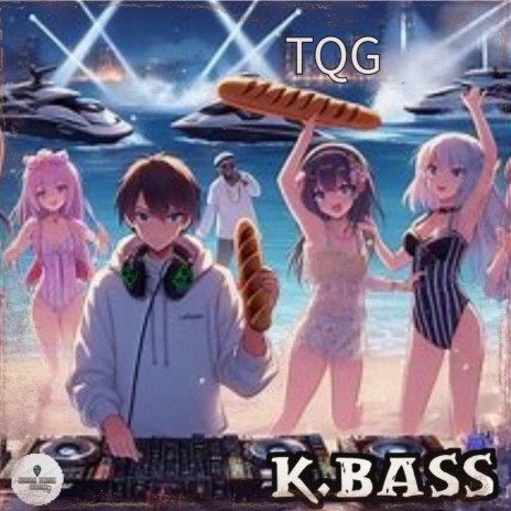 TQG ft. K.BASS