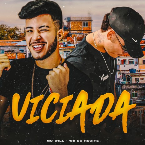 Viciada ft. Ws Do Recife & JP no Beat | Boomplay Music