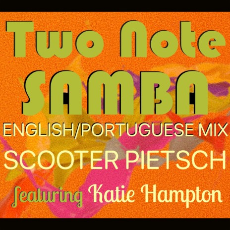 Two Note Samba (English/Portuguese Version) ft. Katie Hampton