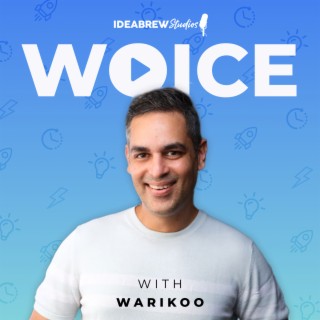 Woice with Warikoo Podcast