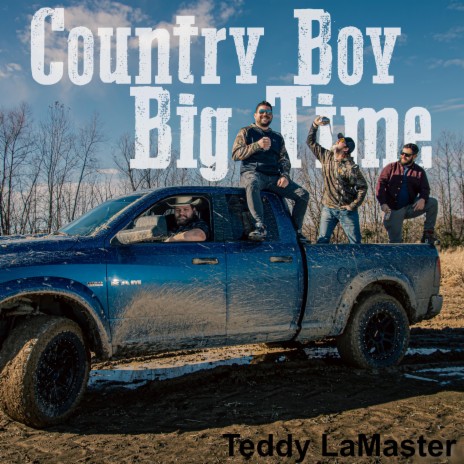 Country Boy Big Time | Boomplay Music