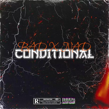 CONDITIONAL ft. NAD | Boomplay Music