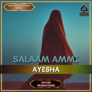 Salam Ammi Ayesha