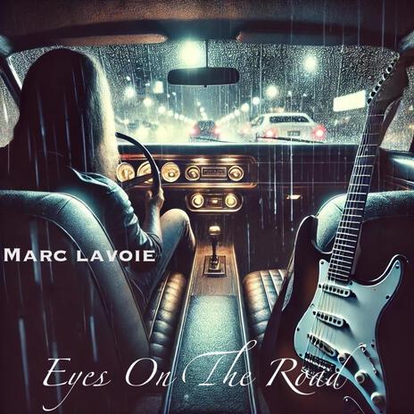 Eyes On The Road | Boomplay Music