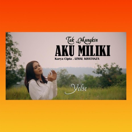 Tak Mungkin Aku Miliki | Boomplay Music