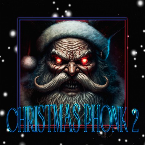 CHRISTMAS PHONK 2