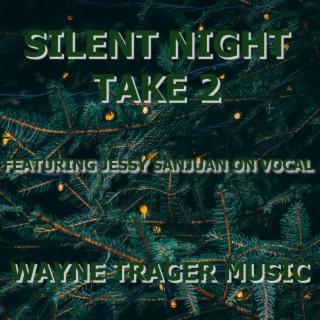 Silent Night Take 2