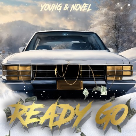 Ready Go ft. Novel | Boomplay Music
