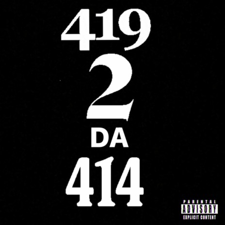 419 2 Da 414 (Radio Edit) ft. RNO $tappo