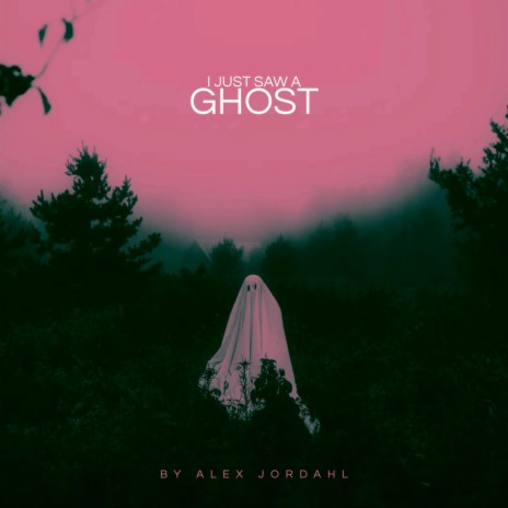 i just saw a ghost | Boomplay Music