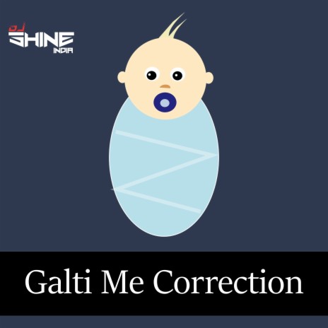 Galti Me Correction | Boomplay Music