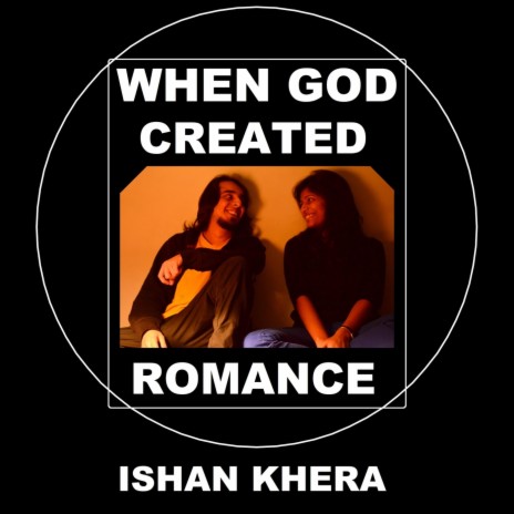 When God Created Romance | Boomplay Music