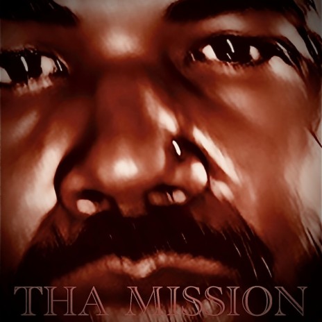 Tha Mission | Boomplay Music