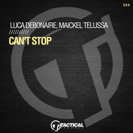 Can't Stop ft. Maickel Telussa | Boomplay Music