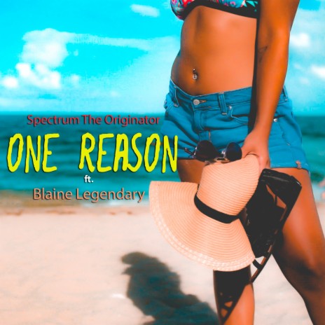 One Reason ft. Blaine Legendary | Boomplay Music