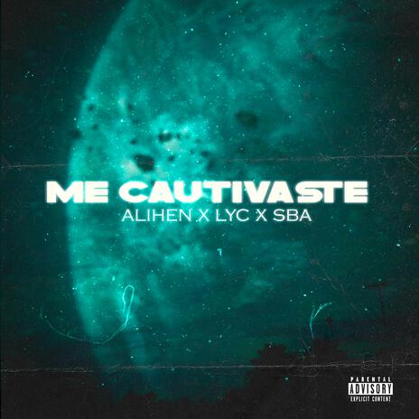 ME CAUTIVASTE ft. SBA | Boomplay Music