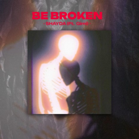 Be broken