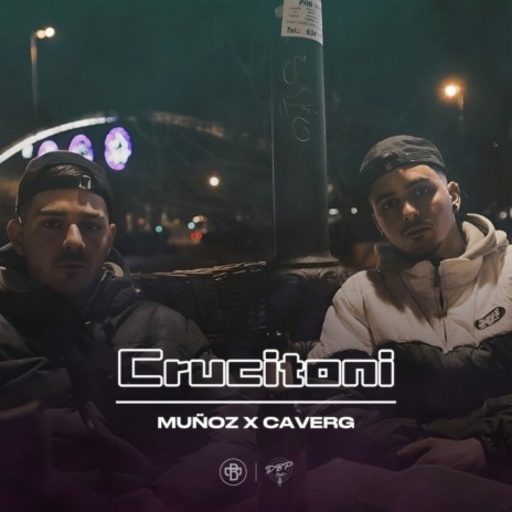 Crucitoni ft. Caverg | Boomplay Music