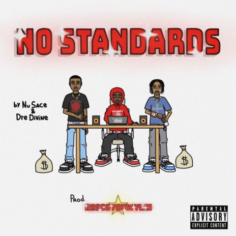 No Standards ft. Dre Divine