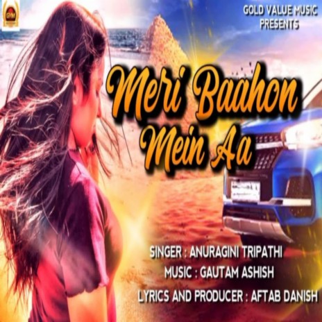 Meri Baahon Mein Aa | Boomplay Music