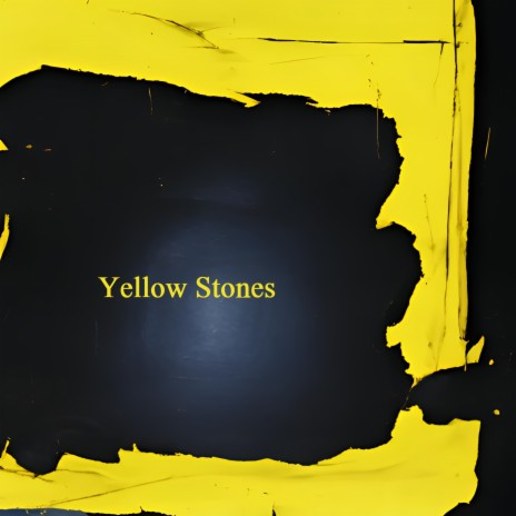 Yellow Stones | Boomplay Music