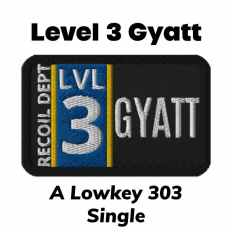 Level 3 Gyatt | Boomplay Music