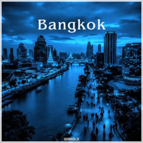 Bangkok | Boomplay Music